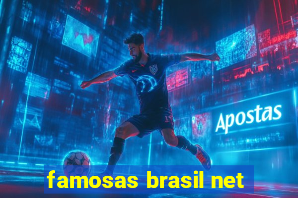 famosas brasil net